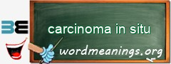 WordMeaning blackboard for carcinoma in situ